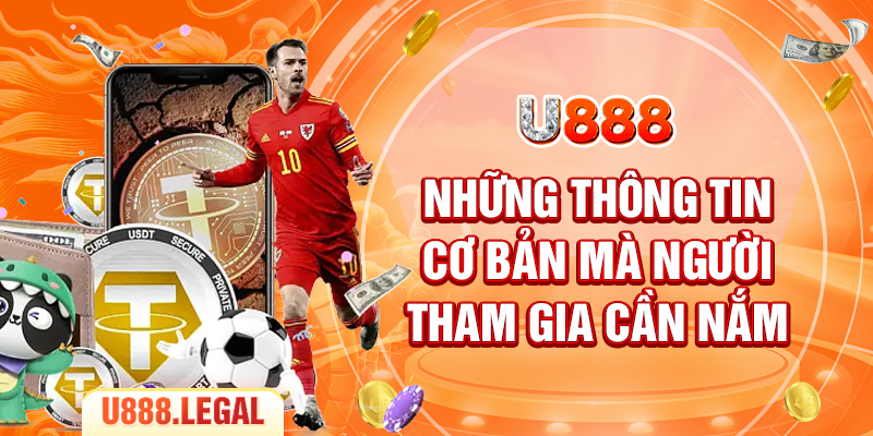 Những thông tin cơ bản mà người tham gia cần nắm