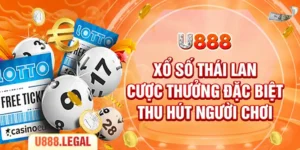 Xổ Số Thái Lan - Cược Thưởng Đặc Biệt Thu Hút Người Chơi